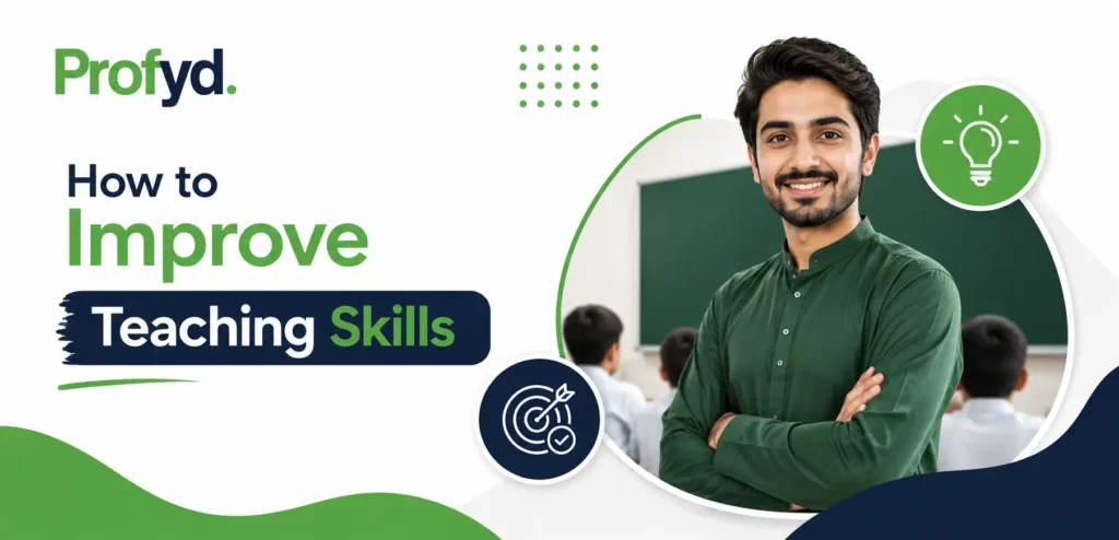 How to Improve Your Teaching Skills for Teaching Job in Pakistan?
