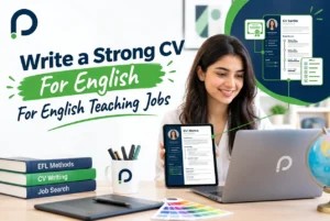 How to Write a Strong CV for English Teaching Jobs