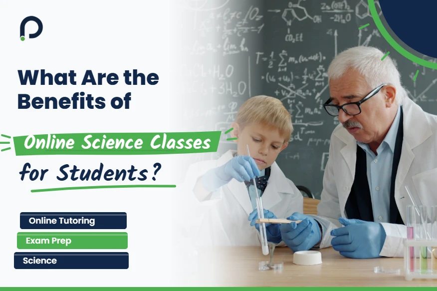 What Are the Benefits of Online Science Classes for Students?