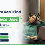 Where Can I Find Remote Jobs in Pakistan