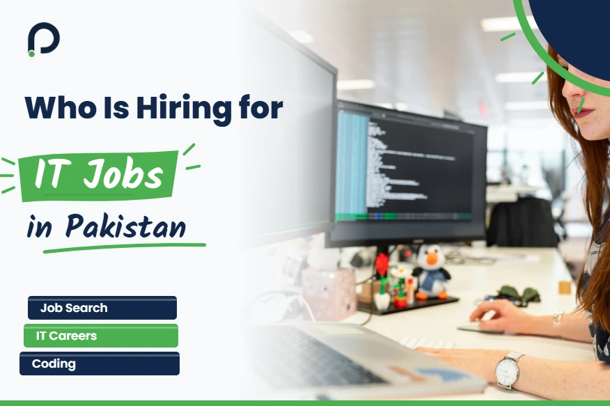 Who Is Hiring for IT Jobs in Pakistan